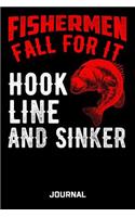 Fishermen Fall For It Hook Line And Sinker Journal