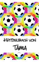 Kritzelbuch von Tamia: Kritzel- und Malbuch mit leeren Seiten für deinen personalisierten Vornamen