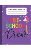Preschool Crew - Composition Notebook
