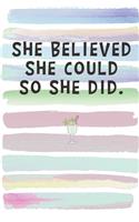 She Believed She Could So She Did