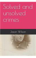 Solved and Unsolved Crimes
