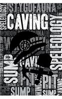 Caving Journal: Cool Blank Lined Caving Lovers Notebook for Caver and Instructor