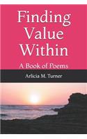Finding Value Within: A Book of Poems
