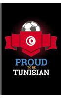 Proud to be Tunisian
