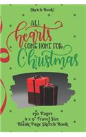 All Hearts Come Home For Christmas Sketch Book