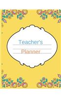 Teacher's Planner: 2019-2020 Academic Planner, Year at a Glance, Students Health and Medication section and more, 8.5 X 11