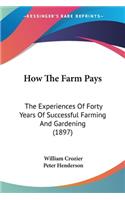 How The Farm Pays