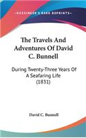 Travels And Adventures Of David C. Bunnell