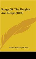 Songs of the Heights and Deeps (1885)