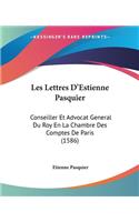 Les Lettres D'Estienne Pasquier