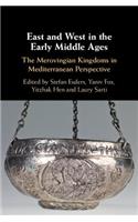 East and West in the Early Middle Ages