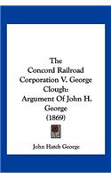 The Concord Railroad Corporation V. George Clough