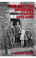 The British Working Class 1832-1940