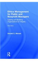 Ethics Management for Public and Nonprofit Managers