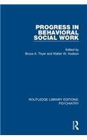 Progress in Behavioral Social Work