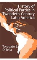 History of Political Parties in Twentieth-Century Latin America