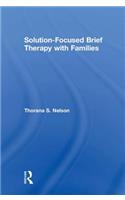 Solution-Focused Brief Therapy with Families