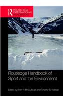 Routledge Handbook of Sport and the Environment