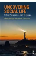 Uncovering Social Life: Critical Perspectives from Sociology