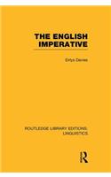 The English Imperative (RLE Linguistics D: English Linguistics)