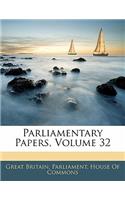 Parliamentary Papers, Volume 32