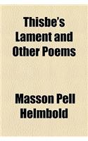 Thisbe's Lament and Other Poems