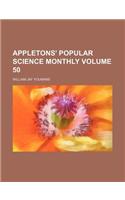 Appletons' Popular Science Monthly Volume 50