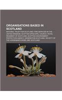 Organisations Based in Scotland: National Trust for Scotland, Fire Services in the United Kingdom, Scottish Episcopal Church(English)