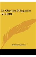 Le Chateau D'Eppstein V1 (1860): (French)