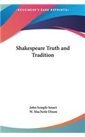 Shakespeare Truth and Tradition