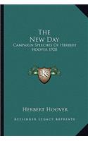 The New Day: Campaign Speeches Of Herbert Hoover 1928(English)