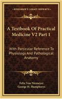 A Textbook of Practical Medicine V2 Part 1