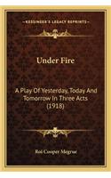 Under Fire
