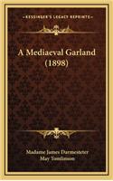 A Mediaeval Garland (1898)