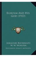 Egholm And His God (1922)