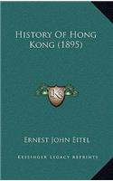 History Of Hong Kong (1895)