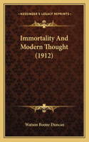 Immortality and Modern Thought (1912)