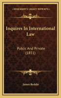 Inquires In International Law