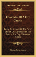 Chronicles Of A City Church