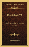 Deontologie V2: Ou Science De La Morale (1834)