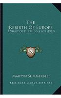The Rebirth Of Europe