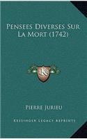 Pensees Diverses Sur La Mort (1742)