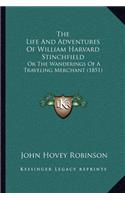 Life And Adventures Of William Harvard Stinchfield