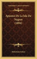 Apuntes De La Isla De Negros (1894)