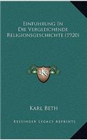 Einfuhrung In Die Vergleichende Religionsgeschichte (1920)