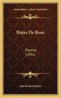 Hojas De Rosa: Poesias (1891)