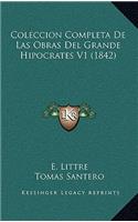 Coleccion Completa De Las Obras Del Grande Hipocrates V1 (1842)
