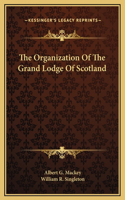 Organization Of The Grand Lodge Of Scotland