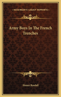 Army Boys In The French Trenches