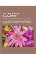 Veronica Mars Characters: Logan Echolls, Veronica Mars, Don Lamb, Eli Weevil Navarro, Wallace Fennel, Cindy Mac MacKenzie, Parker Lee, Dunca(English)